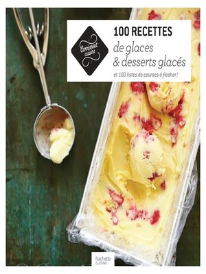 cover image of 100 recettes de glaces et desserts glacés